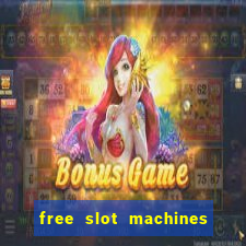 free slot machines with bonus spins