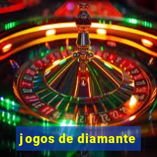 jogos de diamante