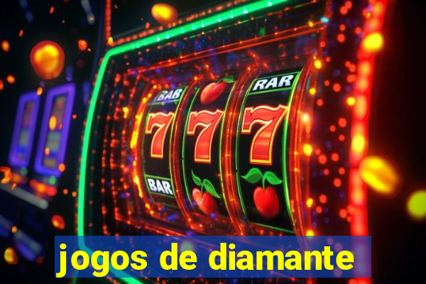 jogos de diamante