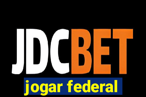 jogar federal