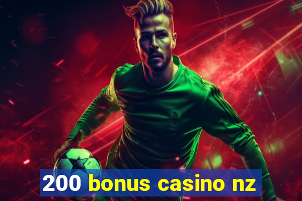 200 bonus casino nz