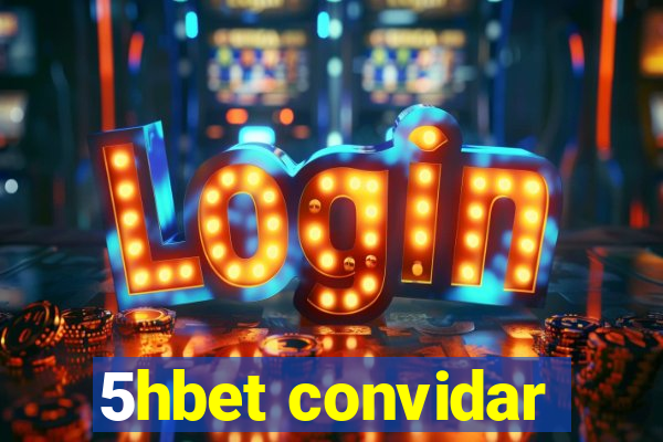 5hbet convidar