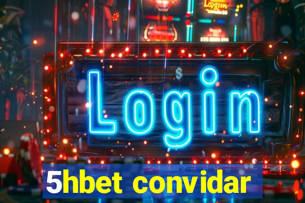 5hbet convidar