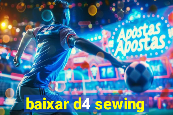 baixar d4 sewing