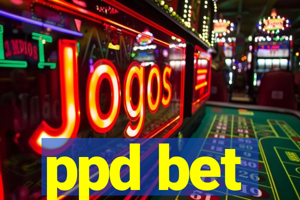 ppd bet