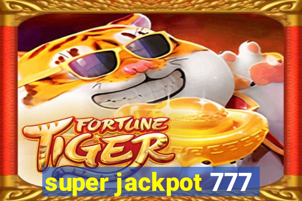 super jackpot 777