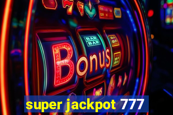 super jackpot 777