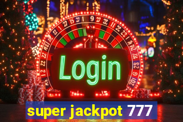 super jackpot 777