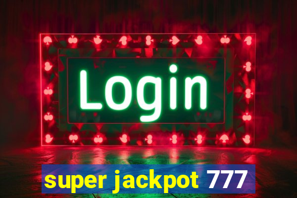 super jackpot 777