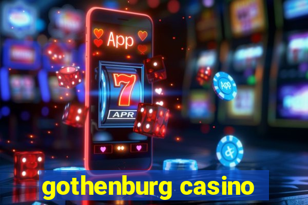 gothenburg casino