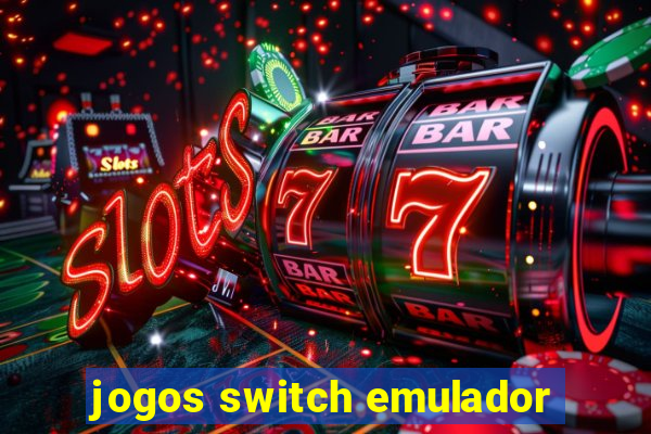 jogos switch emulador