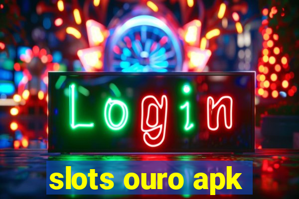 slots ouro apk