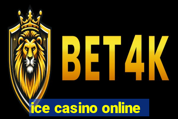 ice casino online