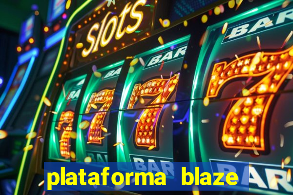 plataforma blaze 茅 confiavel