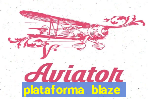 plataforma blaze 茅 confiavel