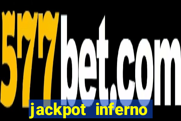 jackpot inferno slot review