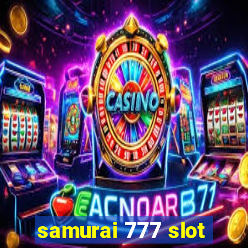 samurai 777 slot