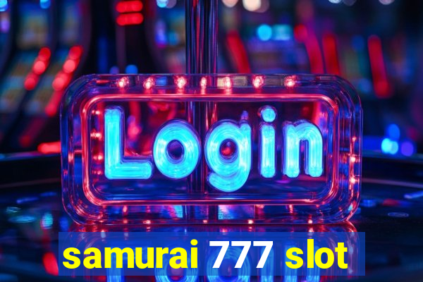 samurai 777 slot