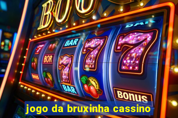 jogo da bruxinha cassino