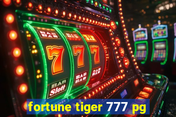 fortune tiger 777 pg