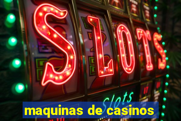 maquinas de casinos