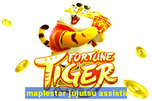 maplestar jujutsu assistir