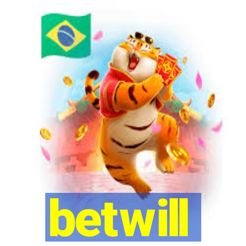 betwill