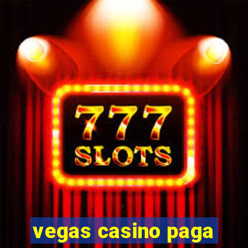 vegas casino paga