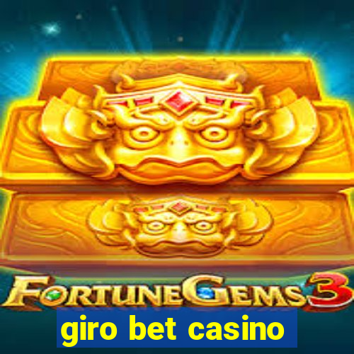 giro bet casino