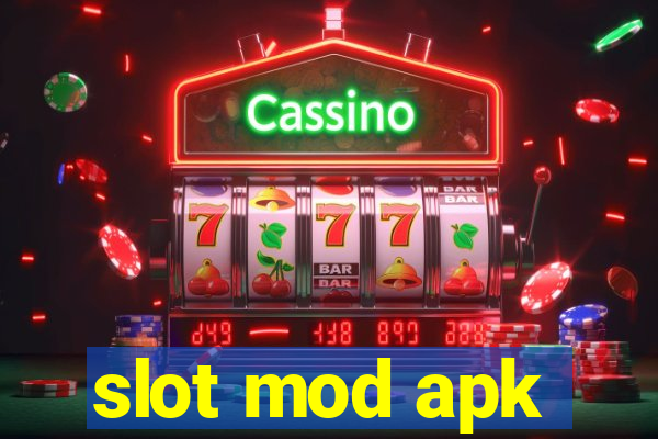 slot mod apk