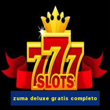 zuma deluxe gratis completo