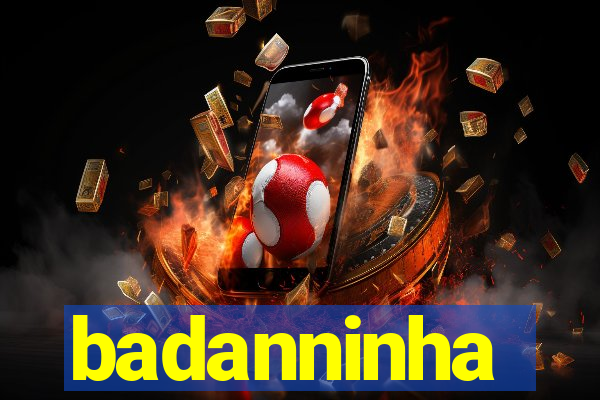 badanninha