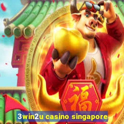 3win2u casino singapore