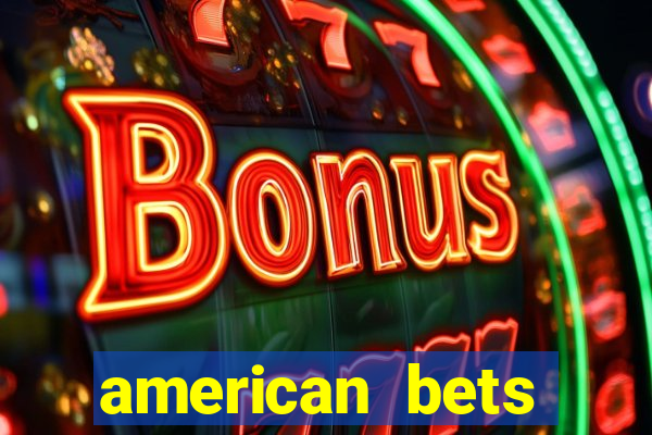 american bets apostas online