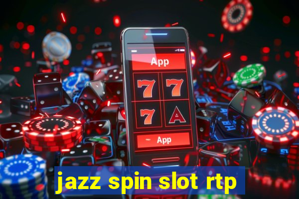 jazz spin slot rtp