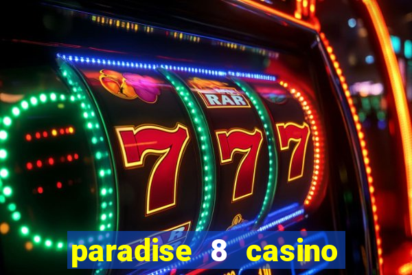 paradise 8 casino bonus codes