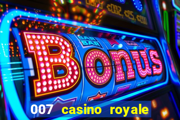 007 casino royale dublado baixar