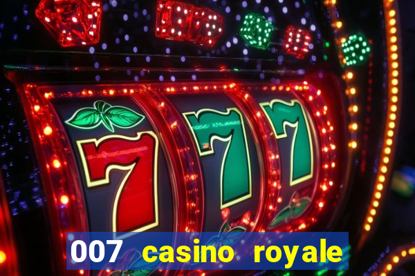 007 casino royale onde assistir