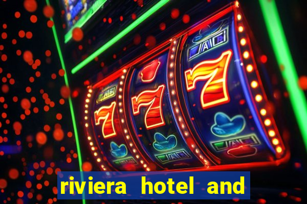 riviera hotel and casino las vegas nevada