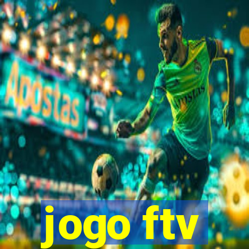 jogo ftv