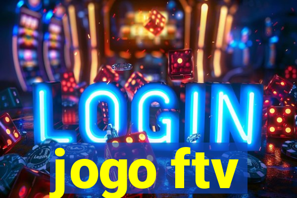 jogo ftv