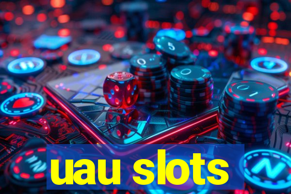 uau slots