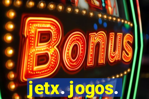 jetx. jogos.