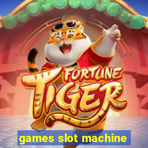 games slot machine