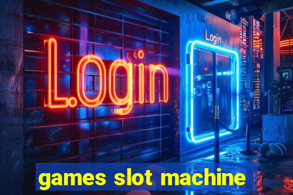 games slot machine