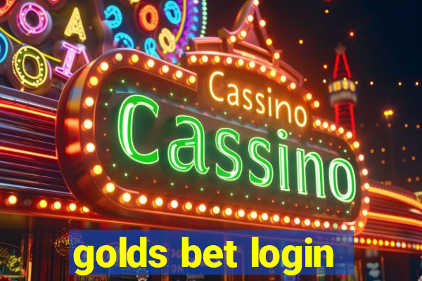 golds bet login