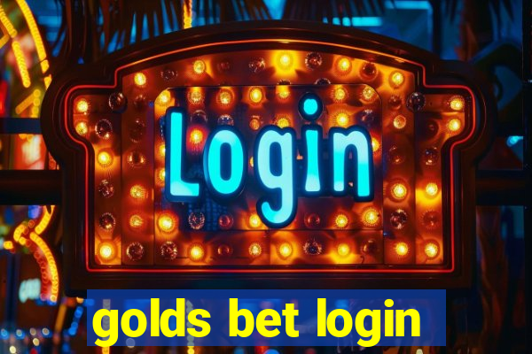 golds bet login