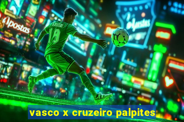 vasco x cruzeiro palpites