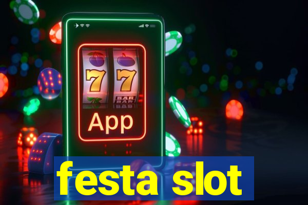 festa slot