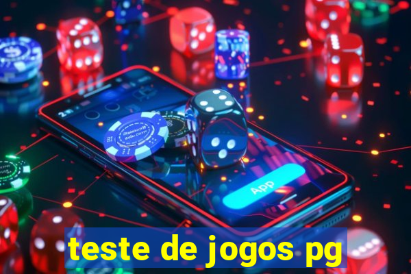 teste de jogos pg